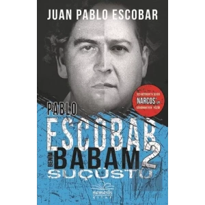 Pablo Escobar Benim Babam 2 - Suçüstü