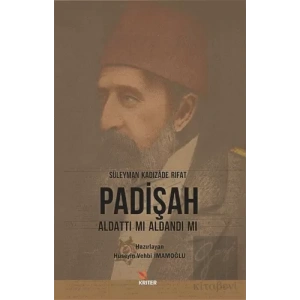 Padişah Aldattı Mı Aldandı Mı