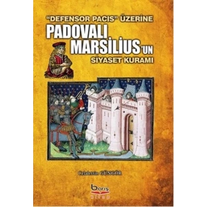 Padovalı Marsiliusun Siyaset Kuramı