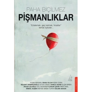 Paha Biçilmez Pişmanlıklar