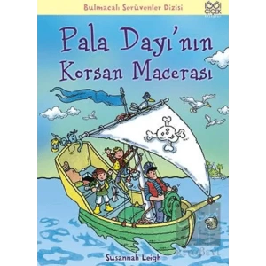 Pala Dayı’nın Korsan Macerası