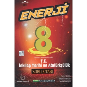 Palme 8. Sınıf Enerji T.C İnkılap Tarihi ve Atatürkçülük Tamamı Yeni Nesil Soru Kitabı