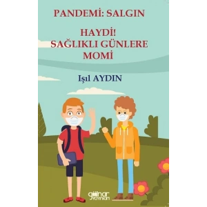 Pande mi - Salgın Haydi! Sağlıklı Günlere Momi
