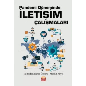 Pandemi Döneminde İletişim Çalışmaları