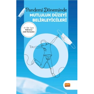 Pandemi Döneminde Mutluluk Düzeyi Belirleyicileri