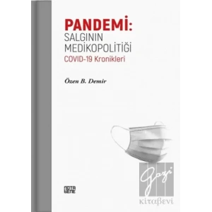 Pandemi: Salgının Medikopolitiği