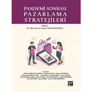 Pandemi Sonrası Pazarlama Stratejileri - Dr. Öğr. Üyesi Cansu TOR KADIOĞLU