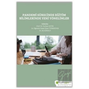 Pandemi Sürecinde Eğitim Bilimlerinde Yeni Yönelimler