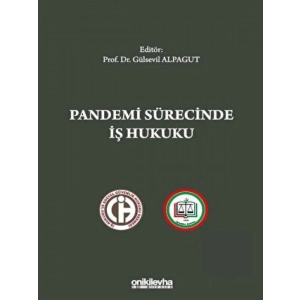 Pandemi Sürecinde İş Hukuku