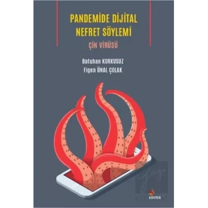Pandemide Dijital Nefret Söylemi: Çin Virüsü