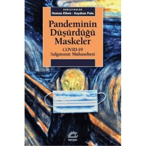 Pandeminin Düşürdüğü Maskeler