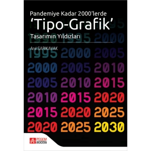 Pandemiye Kadar 2000lerde Tipo Grafik Tasarımın Yıldızları