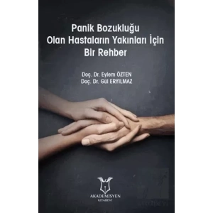 Panik Bozukluğu Olan Hastaların Yakınları İçin Bir Rehber