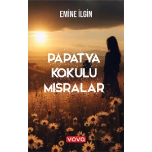 Papatya Kokulu Mısralar