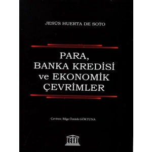 Para, Banka Kredisi ve Ekonomik Çevrimler