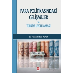 Para Politikasındaki Gelişmeler ve Türkiye Uygulaması