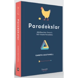 Paradokslar : Akhilleustan Zenona 100 Felsefe Paradoksu