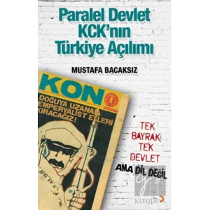 Paralel Devlet KCKın Türkiye Açılımı