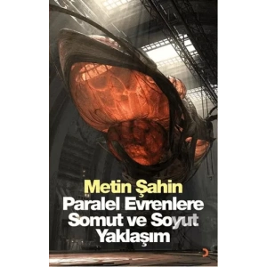 Paralel Evrenlere Somut ve Soyut Yaklaşım