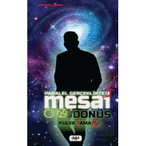 Paralel Gerçeklikte Mesai - Öz`e Dönüş