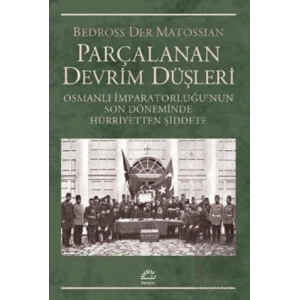 Parçalanan Devrim Düşleri