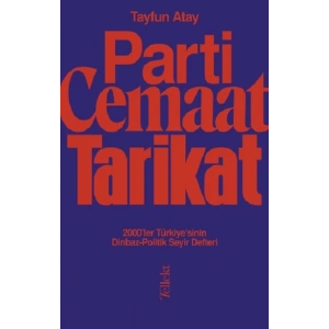Parti, Cemaat, Tarikat