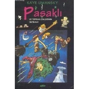 Pasaklı ve Toprak Cinlerinin İntikamı