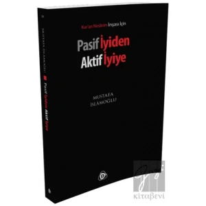 Pasif İyiden Aktif İyiye
