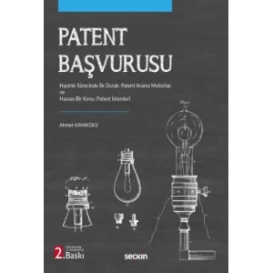 Patent Başvurusu Hazırlık Sürecinde İlk Durak: Patent Arama Motorları ve Hassas Bir Konu: Patent İstemleri