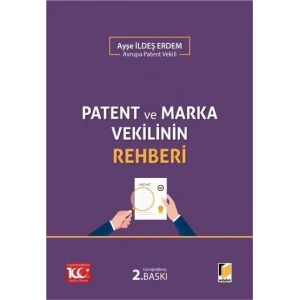Patent ve Marka Vekilinin Rehberi