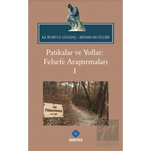 Patikalar ve Yollar: Felsefe Araştırmaları 1