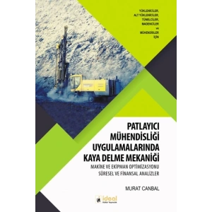 Patlayıcı Mühendisliği Uygulamalarında Kaya Delme Mekaniği