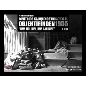 Patriklik Fotoğrafçısı Dimitrios Kalumenosun Objektifinden 6 7 Eylül 1955 2. Cilt