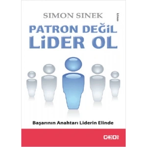 Patron Değil Lider Ol