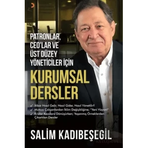 Patronlar CEO’lar ve Üst Düzey Yöneticiler için Kurumsal Dersler
