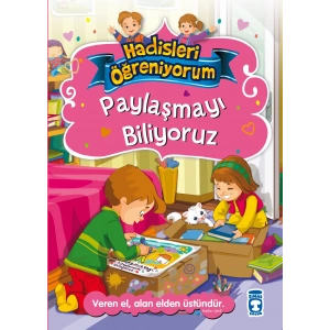 Paylaşmayı Biliyoruz - Hadisleri Öğreniyorum
