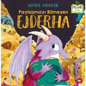 Paylaşmayı Bilmeyen Ejderha