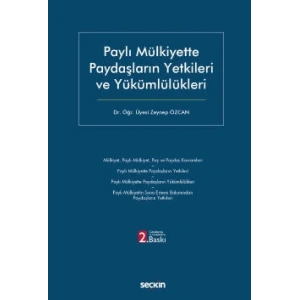 Paylı Mülkiyette Paydaşların Yetkileri ve Yükümlülükleri