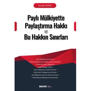Paylı Mülkiyette Paylaştırma Hakkı ve Bu Hakkın Sınırları