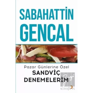 Pazar Günlerine Özel Sandviç Denemelerim