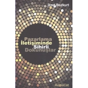 Pazarlama İletişiminde Sihirli Dokunuşlar