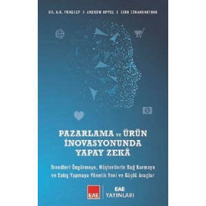 Pazarlama ve Ürün İnovasyonunda Yapay Zeka