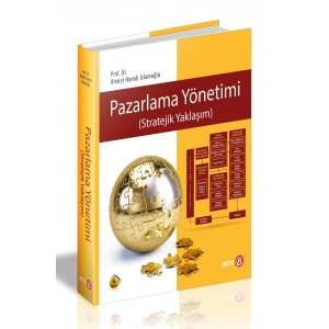 Pazarlama Yönetimi (Stratejik Yaklaşım)