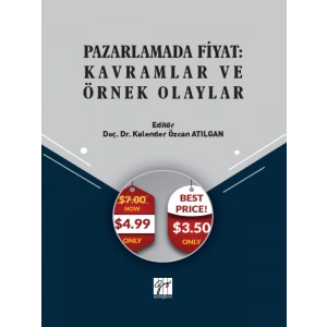 Pazarlamada Fiyat: Kavramlar ve Örnek Olaylar - Doç. Dr. Kalender Özcan ATILGAN