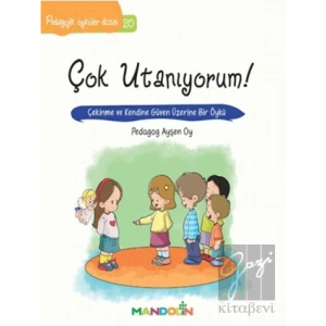 Pedagojik Öyküler: 20 - Çok Utanıyorum!