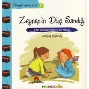 Pedagojik Öyküler- 3 - Zeynep’in Düş Sandığı