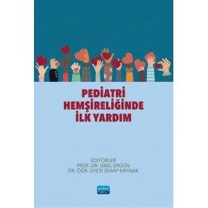 Pediatri Hemşireliğinde İlk Yardım