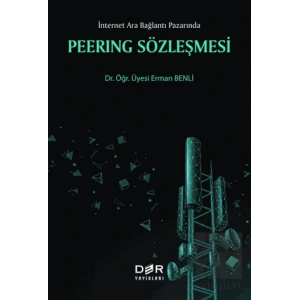 Peerıng Sözleşmesi - İnternet Ara Bağlantı Pazarında