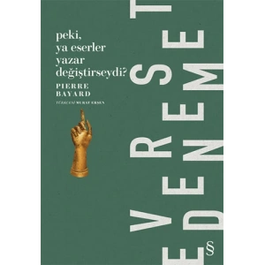 Peki, Ya Eserler Yazar Değiştirseydi?