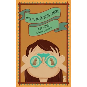 Pelin ve Küçük Dostu Karamel